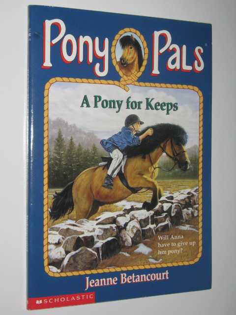 A Pony for Keeps - Pony Pals Series #2