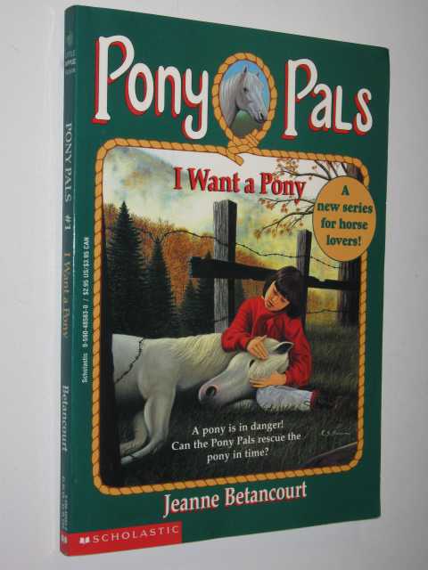 I Want a Pony - Pony Pals Series #1