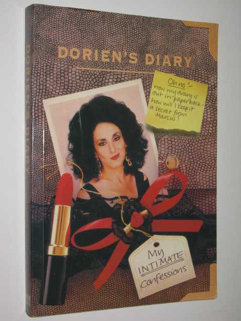 Dorien's Diary : My Intimate Confessions!