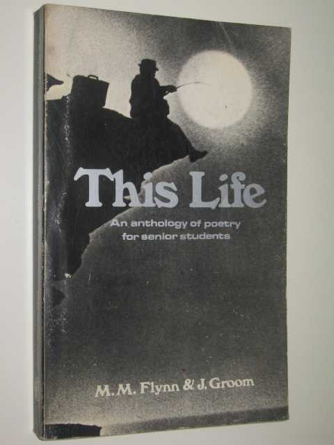 This Life : An Anthology of Australian Poetry for Senior Students