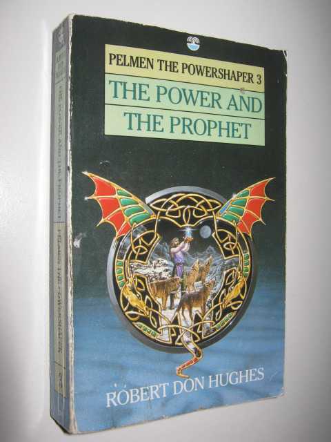 The Power and the Prophet - Pelman the Powershaper Series #3
