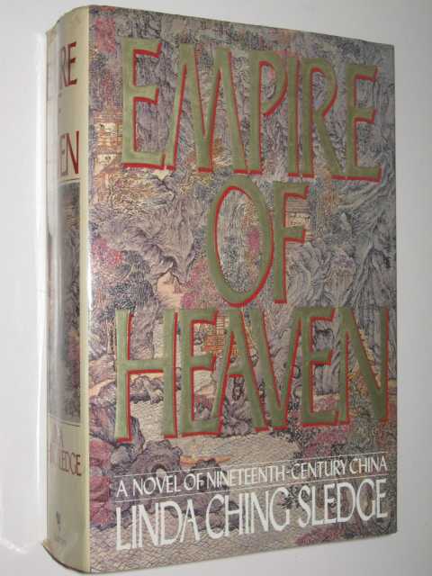 Empire of Heaven : A Novel of Nineteenth Century China
