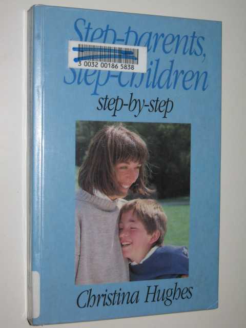 Step-parents, Step-children Step By Step