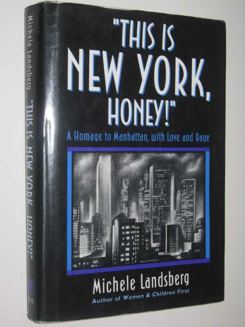 this is New York, Honey!