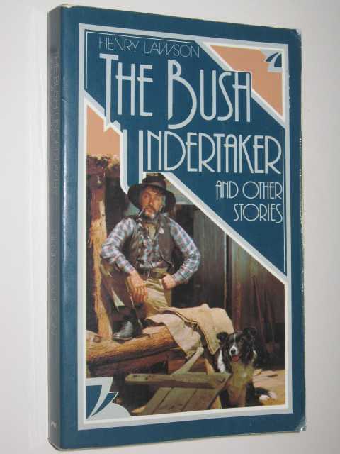 The Bush Undertaker and Other Stories
