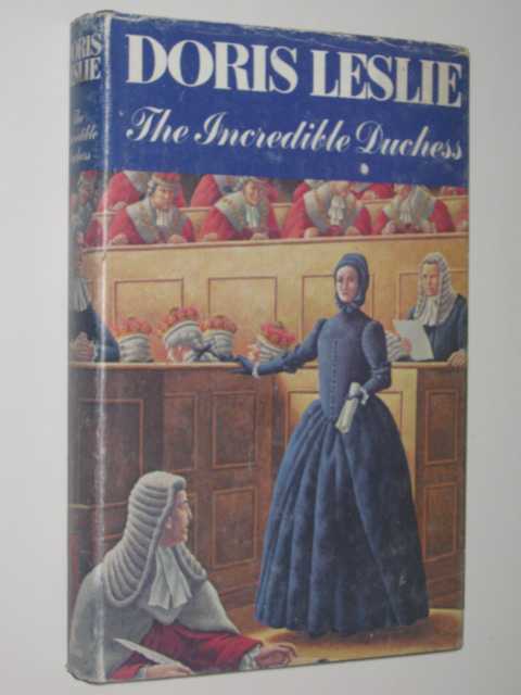 The Incredible Duchess : The Life and Times of Elizabeth Chudleigh