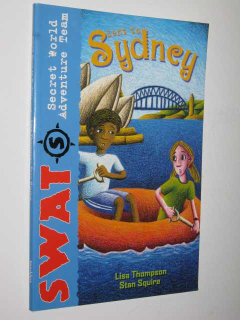 Sent to Sydney - SWAT Mission #002