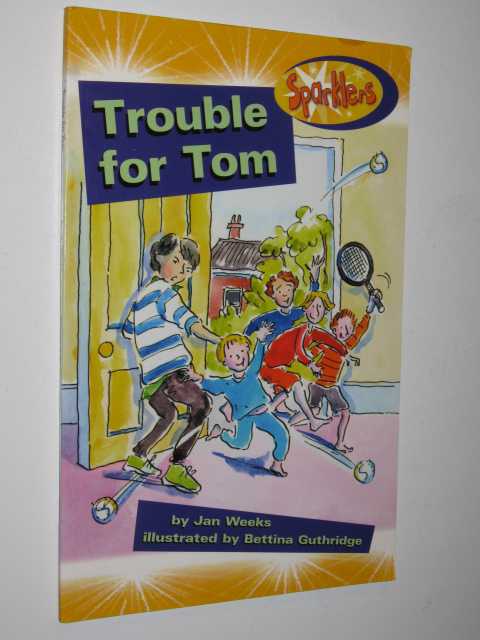 Trouble With Tom - Sparklers Series