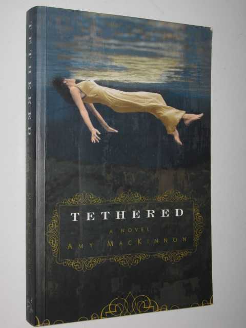 Tethered