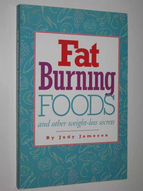 Fat Burning Foods and Other Weight-loss Secrets
