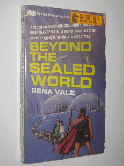 Beyond the Sealed World