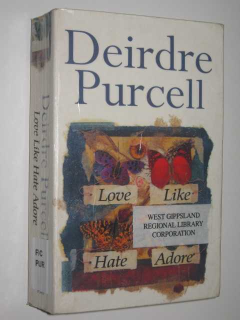 Love Like Hate Adore