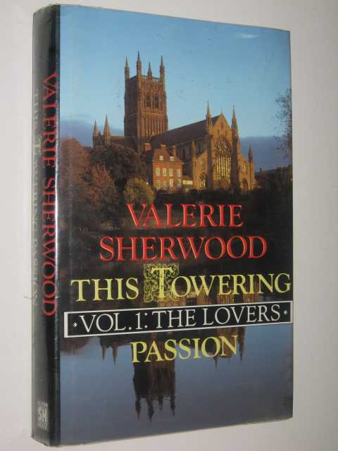 This Towering Passion : The Lovers Volume 1