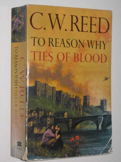 To Reason Why + Ties of Blood