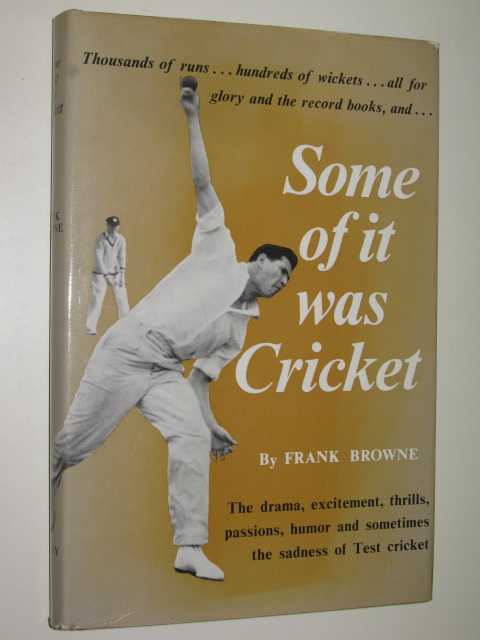 Some of it was Cricket