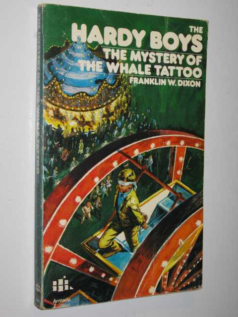 Mystery of the Whale Tattoo - Hardy Boys Series #47