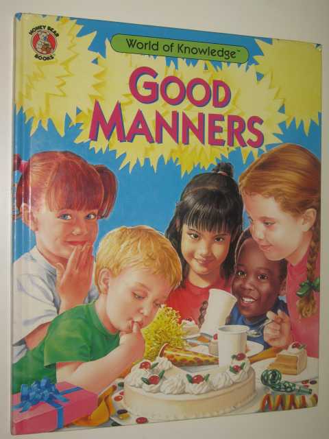 Good Manners - World Of Knowledge Series