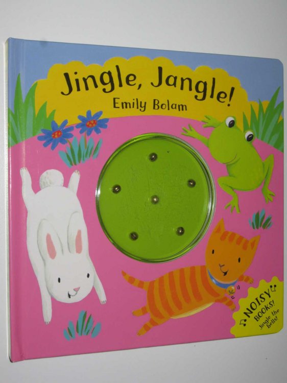 Jingle, Jangle - Noisy Books Series