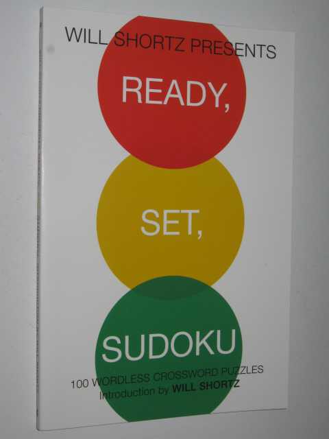 Ready, Set, Sudoku : 100 Wordless Crossword Puzzles
