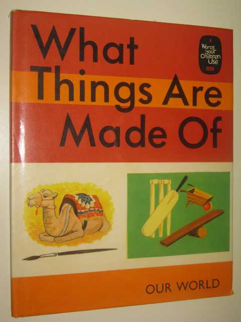 What Things Are Made Of