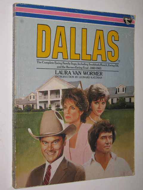 Dallas : The Complete Ewing Family Sage