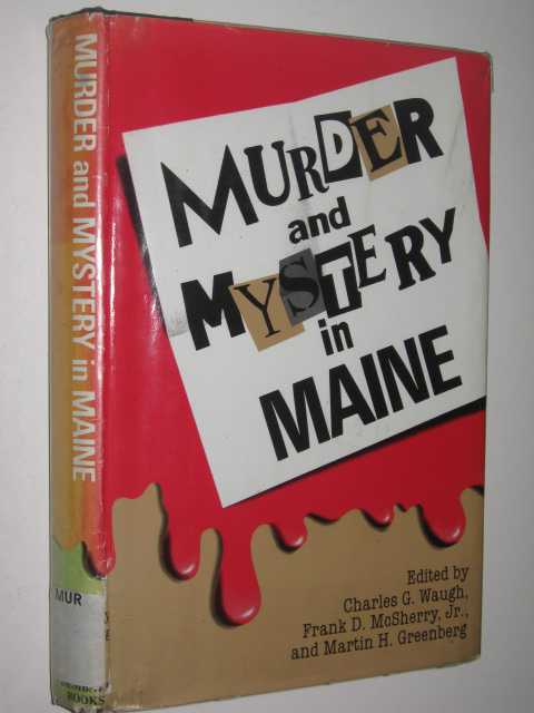 Murder and Mystery in Maine