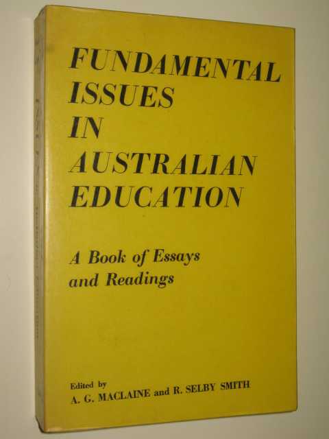 Fundamental Issues in Australian Education : a Book of Essays and Readings