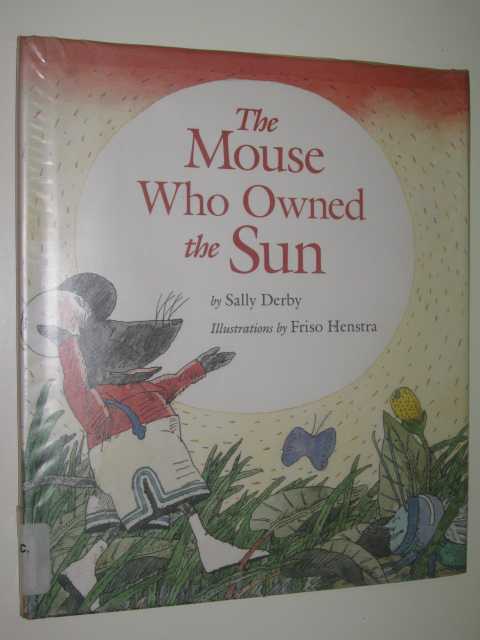 The Mouse Who Owned the Sun