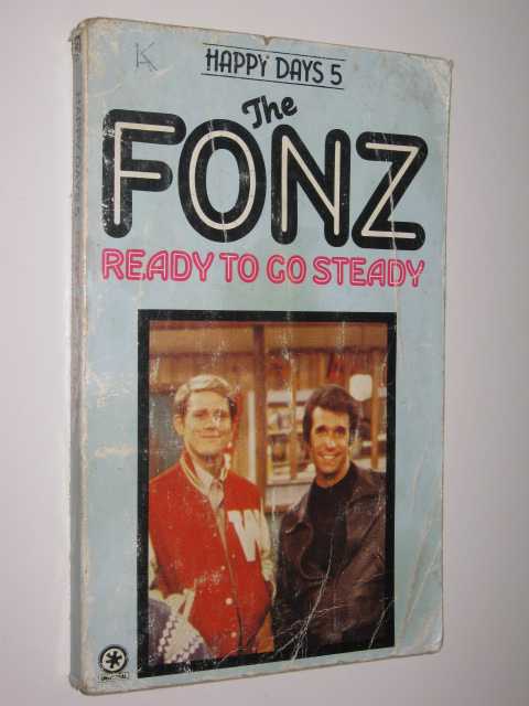The Fonz: Ready to go Steady - Happy Days Series #5