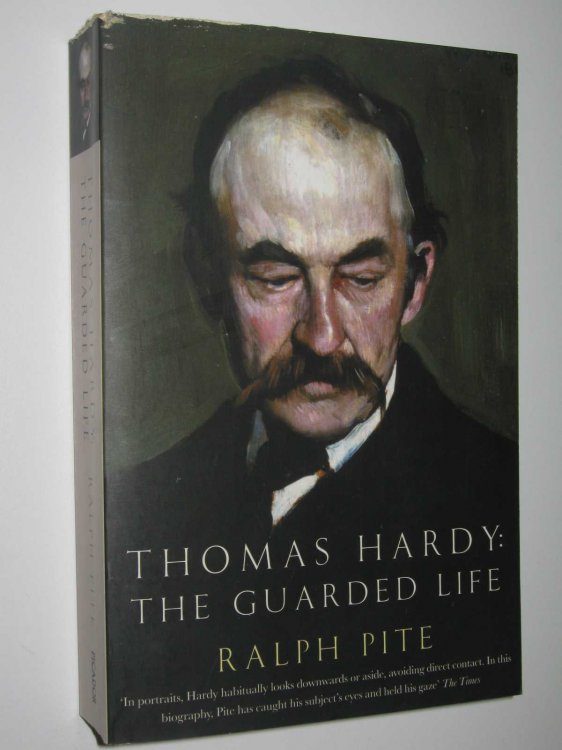 Thomas Hardy: The Guarded Life