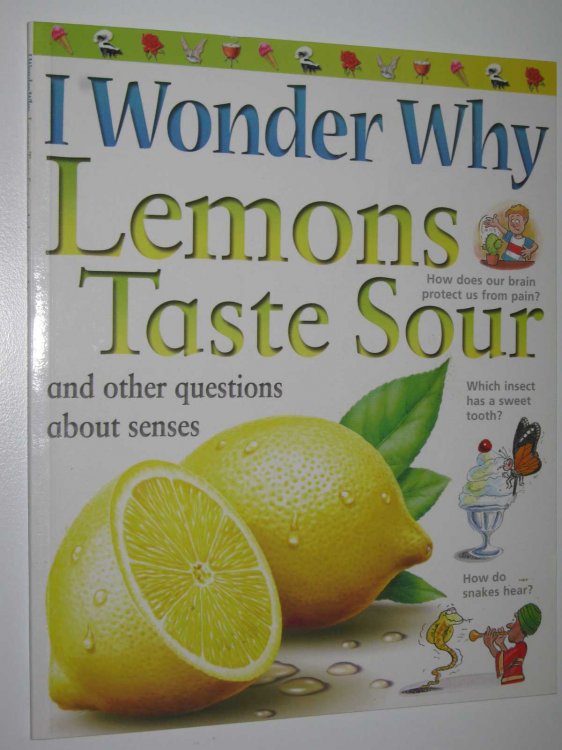 I Wonder Why Lemons Taste Sour