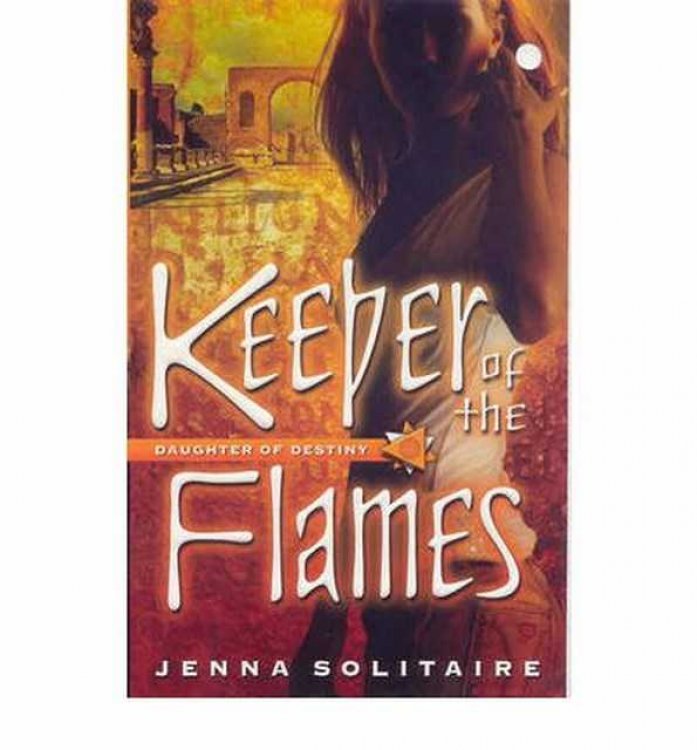 Keeper of the Flames - Daughter of Destiny Series #3