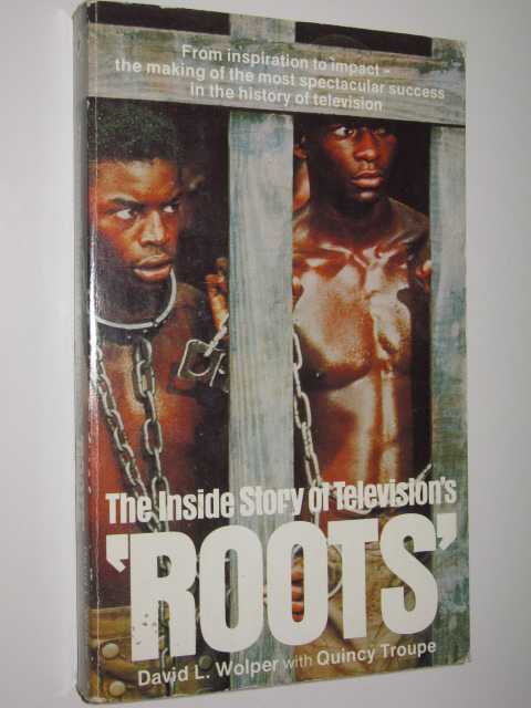 The Inside Story of Television's 'Roots'