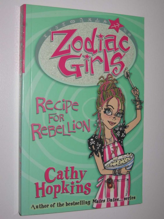 Recipe for Rebellion - Zodiac Girls Series #2