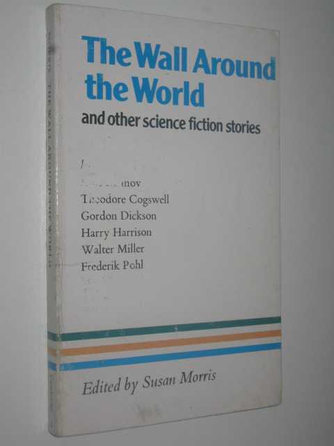 The Wall Around the World and Other Science Fiction Stories