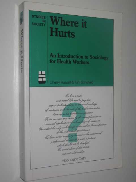 Where it Hurts : An Introduction to Sociology for Health Workers