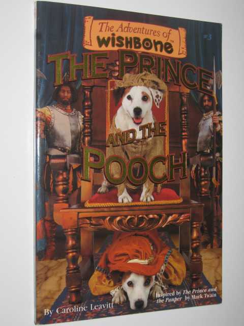 The Prince and The Pooch - The Adventures Of Wishbone Series #3