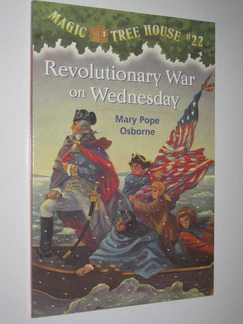 Revolutionary War On Wednesday - Magic Tree House Series #22