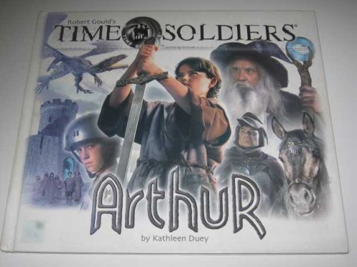 Arthur - Time Soldiers Series #4