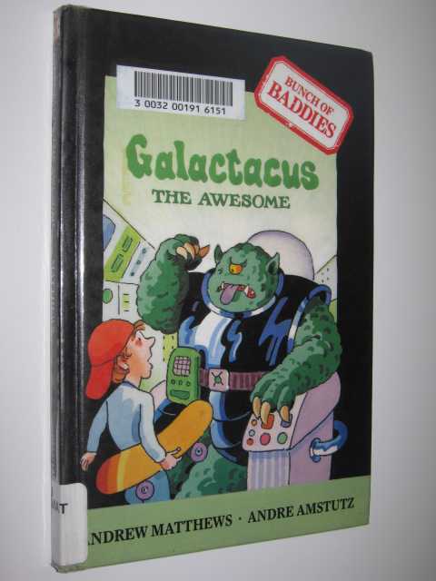 Galactacus the Awesome - Bunch of Baddies Series
