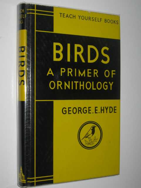 Birds: A Primer of Ornithology - Teach Yourself Books