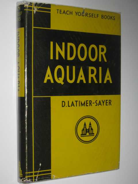 Indoor Aquaria - Teach Yourself Books