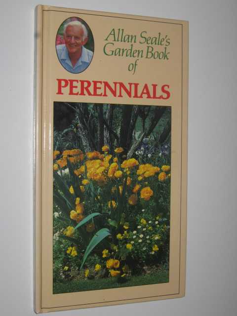 Allan Seale's Garden Book of Perennials
