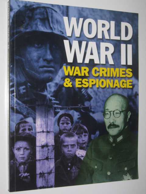 World War II War Crimes & Espionage