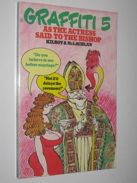 As the Actress Said to the Bishop - Graffiti Series #5