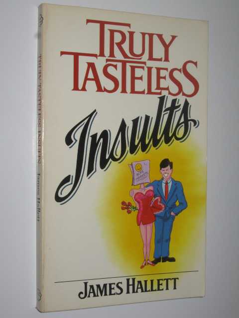 Truly Tastless Insults