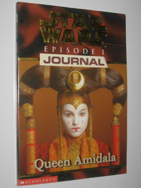 Queen Amidala - Episode 1 Journal - STAR WARS Series