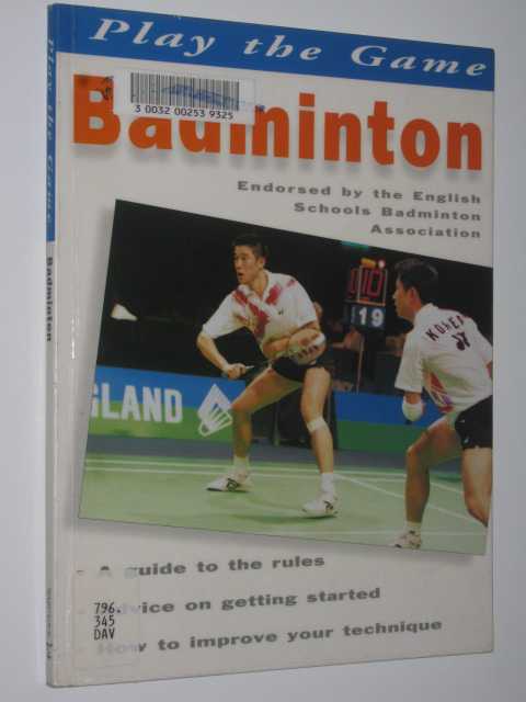 Badminton - Play the Games Series