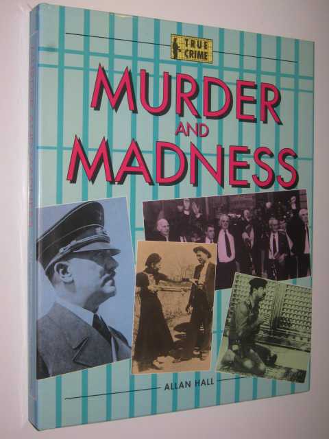 Murder and Madness