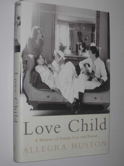 Love Child : Memoir of family lost and found